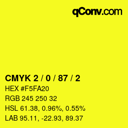 Color code: CMYK 2 / 0 / 87 / 2 | qconv.com