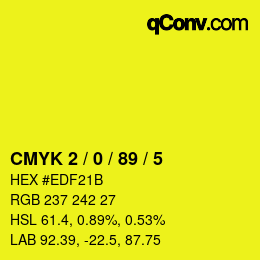 Color code: CMYK 2 / 0 / 89 / 5 | qconv.com