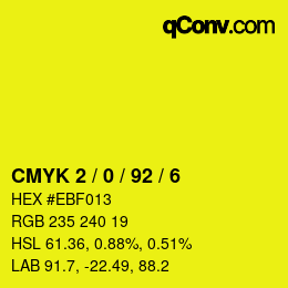 カラーコード: CMYK 2 / 0 / 92 / 6 | qconv.com