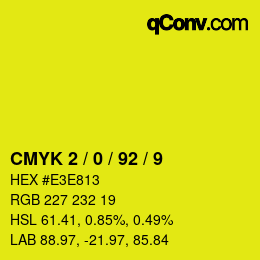 カラーコード: CMYK 2 / 0 / 92 / 9 | qconv.com