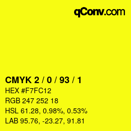 Color code: CMYK 2 / 0 / 93 / 1 | qconv.com