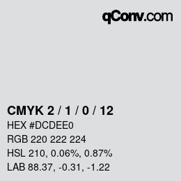 カラーコード: CMYK 2 / 1 / 0 / 12 | qconv.com