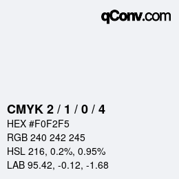 Color code: CMYK 2 / 1 / 0 / 4 | qconv.com