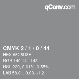颜色代码: CMYK 2 / 1 / 0 / 44 | qconv.com