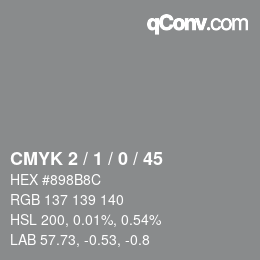 Color code: CMYK 2 / 1 / 0 / 45 | qconv.com