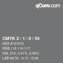 カラーコード: CMYK 2 / 1 / 0 / 54 | qconv.com