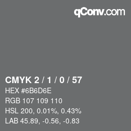 Color code: CMYK 2 / 1 / 0 / 57 | qconv.com