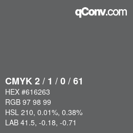 カラーコード: CMYK 2 / 1 / 0 / 61 | qconv.com