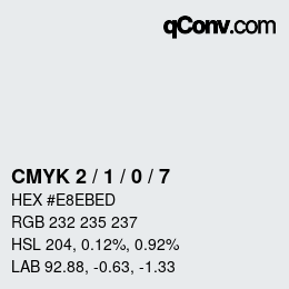 Color code: CMYK 2 / 1 / 0 / 7 | qconv.com