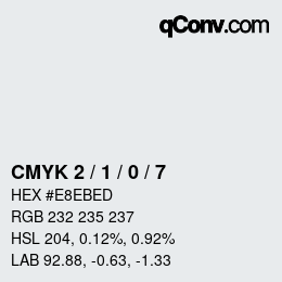 カラーコード: CMYK 2 / 1 / 0 / 7 | qconv.com