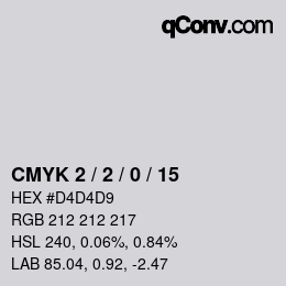 Color code: CMYK 2 / 2 / 0 / 15 | qconv.com