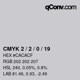 カラーコード: CMYK 2 / 2 / 0 / 19 | qconv.com