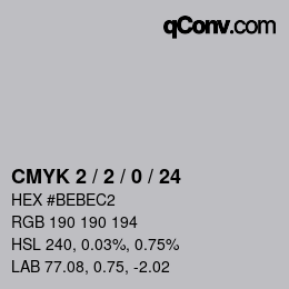 Color code: CMYK 2 / 2 / 0 / 24 | qconv.com