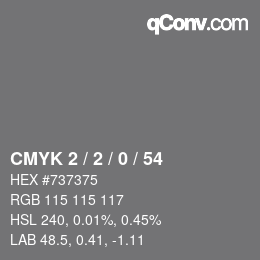 Color code: CMYK 2 / 2 / 0 / 54 | qconv.com