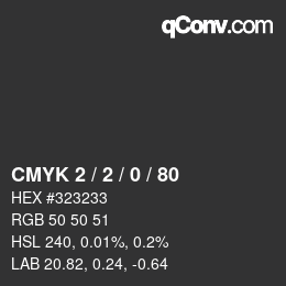 カラーコード: CMYK 2 / 2 / 0 / 80 | qconv.com