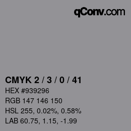カラーコード: CMYK 2 / 3 / 0 / 41 | qconv.com