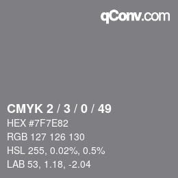 カラーコード: CMYK 2 / 3 / 0 / 49 | qconv.com