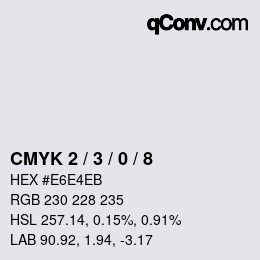 Color code: CMYK 2 / 3 / 0 / 8 | qconv.com