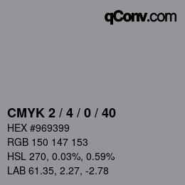 Color code: CMYK 2 / 4 / 0 / 40 | qconv.com
