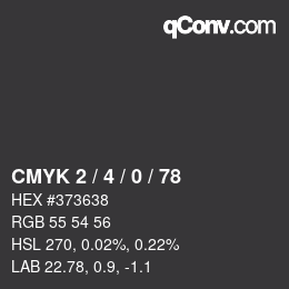 カラーコード: CMYK 2 / 4 / 0 / 78 | qconv.com