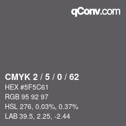 Color code: CMYK 2 / 5 / 0 / 62 | qconv.com