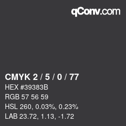 カラーコード: CMYK 2 / 5 / 0 / 77 | qconv.com