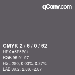 Color code: CMYK 2 / 6 / 0 / 62 | qconv.com