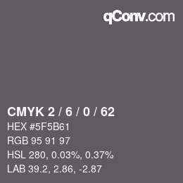 カラーコード: CMYK 2 / 6 / 0 / 62 | qconv.com