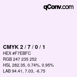 颜色代码: CMYK 2 / 7 / 0 / 1 | qconv.com