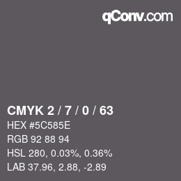 カラーコード: CMYK 2 / 7 / 0 / 63 | qconv.com