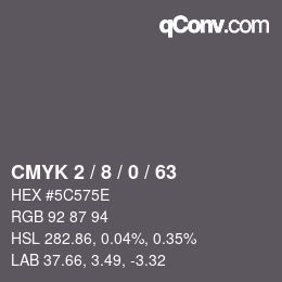 Color code: CMYK 2 / 8 / 0 / 63 | qconv.com