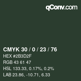 Color code: CMYK 30 / 0 / 23 / 76 | qconv.com