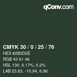Farbcode: CMYK 30 / 0 / 25 / 76 | qconv.com