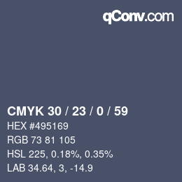 カラーコード: CMYK 30 / 23 / 0 / 59 | qconv.com