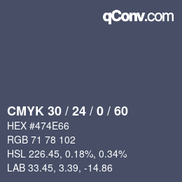 カラーコード: CMYK 30 / 24 / 0 / 60 | qconv.com