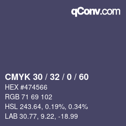 カラーコード: CMYK 30 / 32 / 0 / 60 | qconv.com