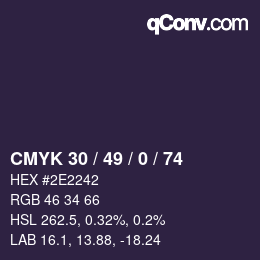 Farbcode: CMYK 30 / 49 / 0 / 74 | qconv.com