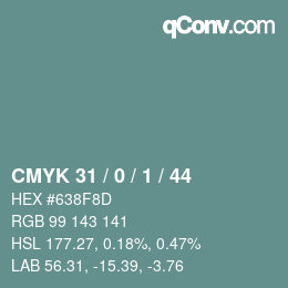 カラーコード: CMYK 31 / 0 / 1 / 44 | qconv.com
