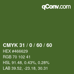 Color code: CMYK 31 / 0 / 60 / 60 | qconv.com