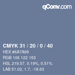 カラーコード: CMYK 31 / 20 / 0 / 40 | qconv.com