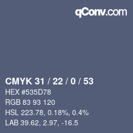 Farbcode: CMYK 31 / 22 / 0 / 53 | qconv.com