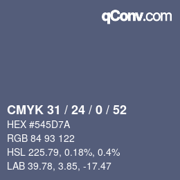 カラーコード: CMYK 31 / 24 / 0 / 52 | qconv.com
