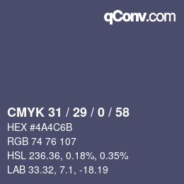 Code couleur: CMYK 31 / 29 / 0 / 58 | qconv.com