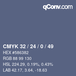 カラーコード: CMYK 32 / 24 / 0 / 49 | qconv.com