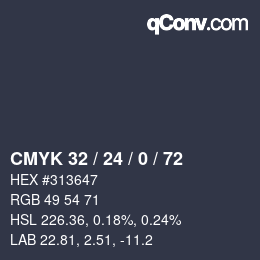 カラーコード: CMYK 32 / 24 / 0 / 72 | qconv.com
