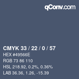 Farbcode: CMYK 33 / 22 / 0 / 57 | qconv.com