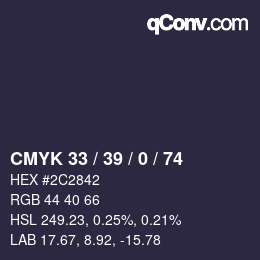 Color code: CMYK 33 / 39 / 0 / 74 | qconv.com
