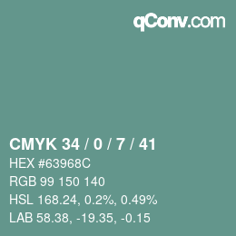 カラーコード: CMYK 34 / 0 / 7 / 41 | qconv.com