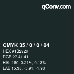 颜色代码: CMYK 35 / 0 / 0 / 84 | qconv.com