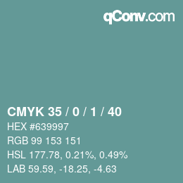 カラーコード: CMYK 35 / 0 / 1 / 40 | qconv.com
